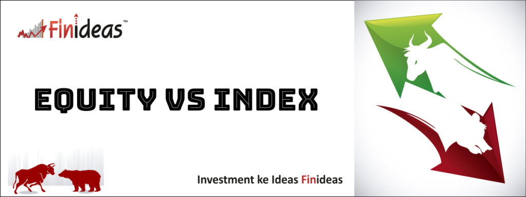 Equity vs Index