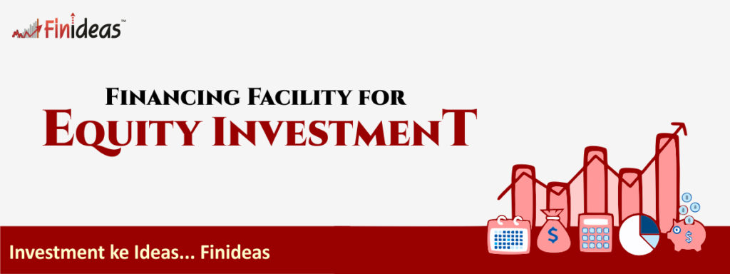 Financing Facilities in Equity
