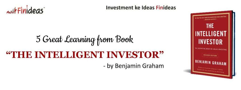 5 Great Learnings from Book “The Intelligent Investor” - Finideas