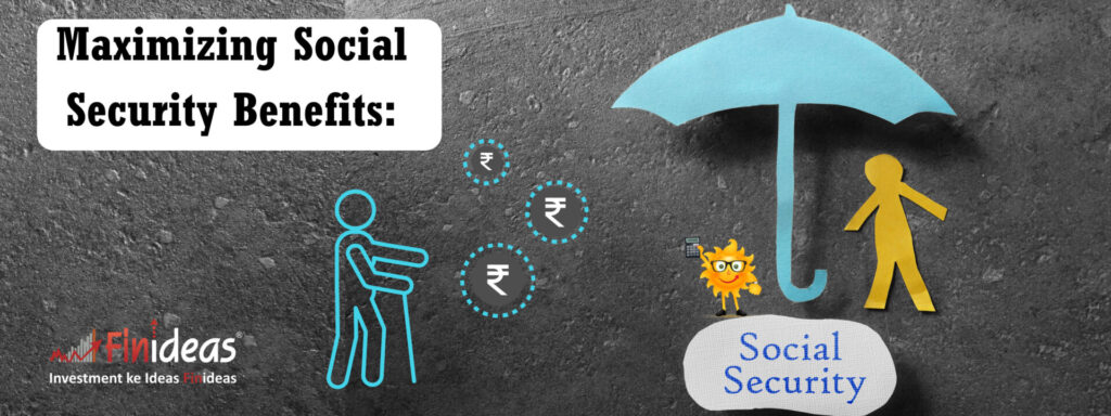 Maximizing Social Security Benefits: