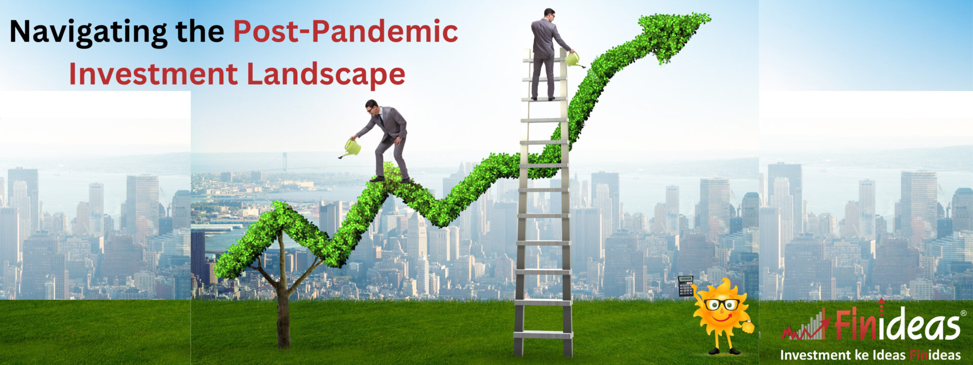 Navigating the Post-Pandemic Investment Landscape: Trends and Opportunities
