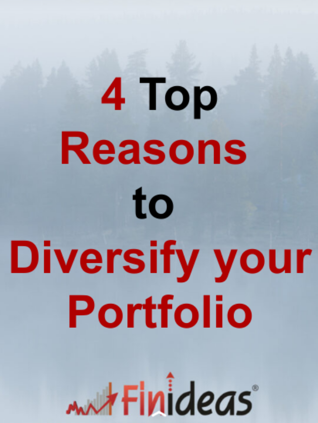 4 Top Reasons to Diversify your Portfolio