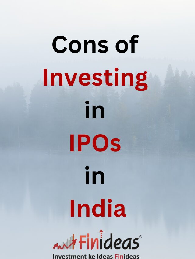 Cons of Investing in IPOs in India