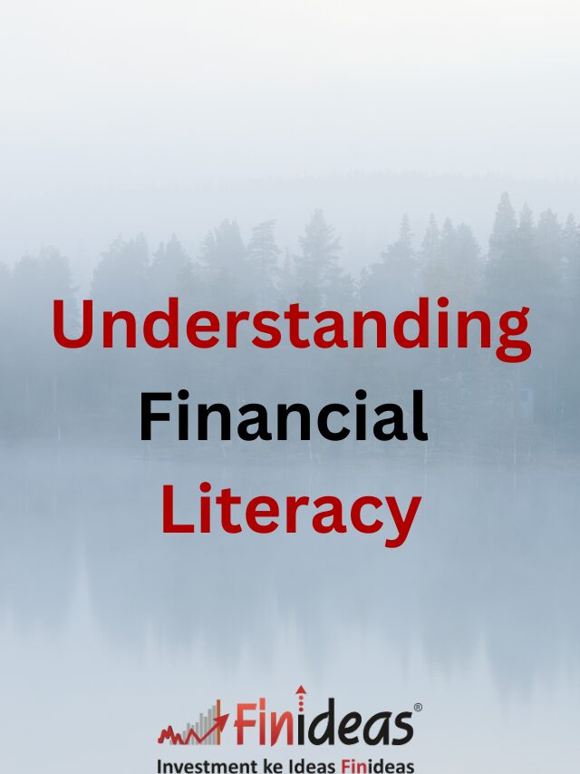 Understanding Financial Literacy