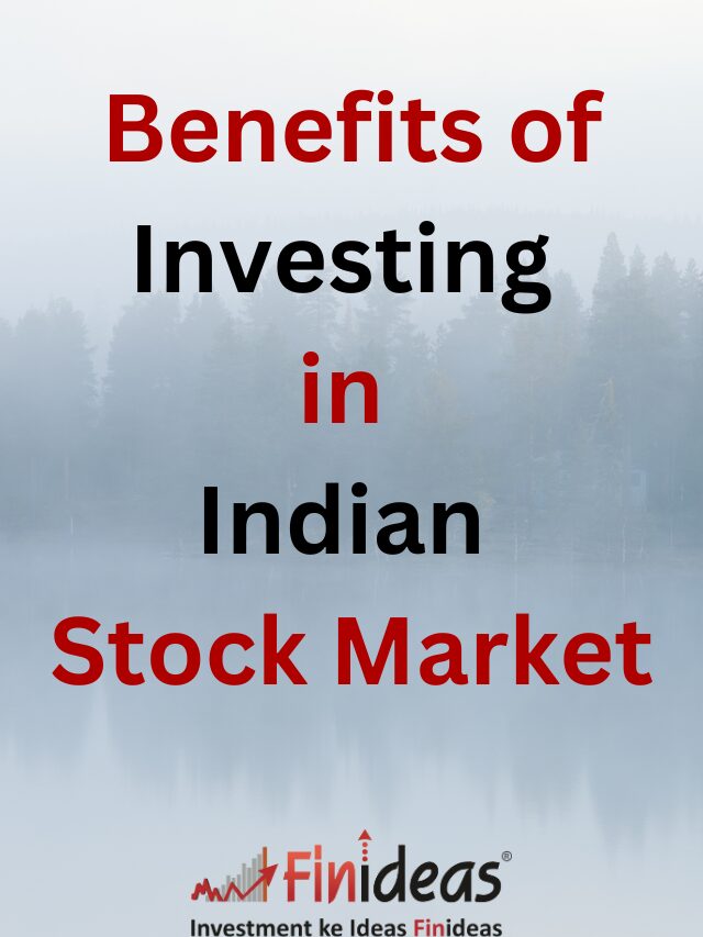 Benefits of Investing in Indian Stock Market