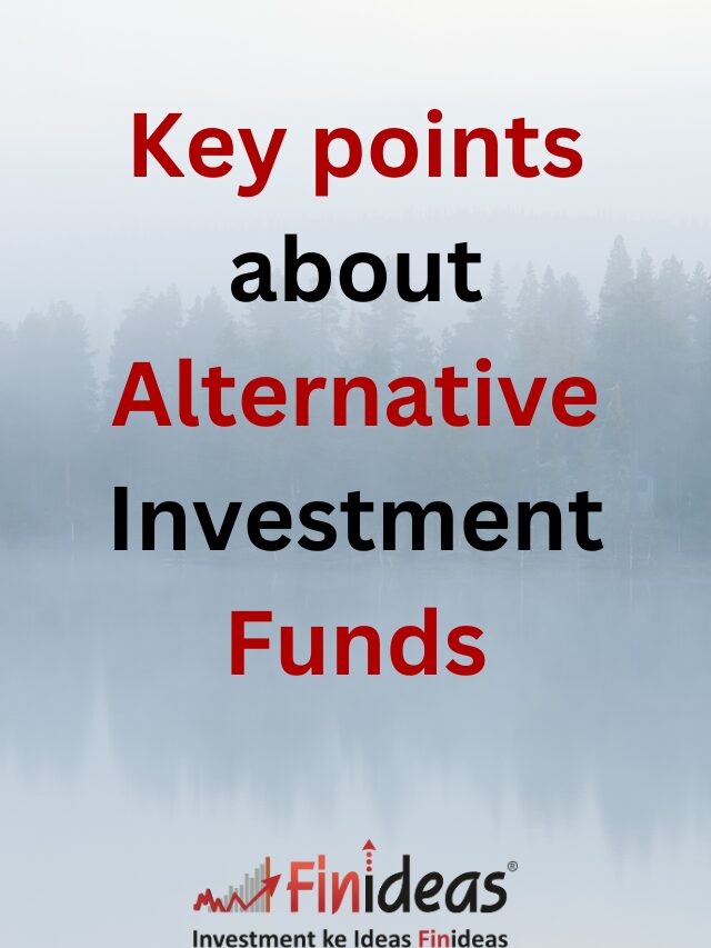 Key points about Alternative Investment Funds