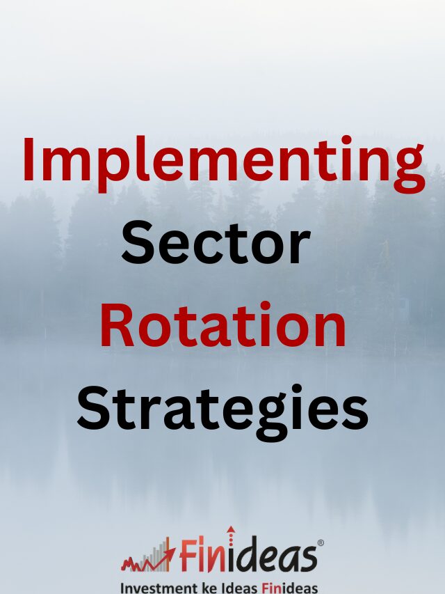 Implementing Sector Rotation Strategies