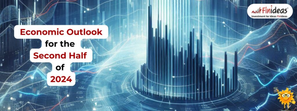 Economic Outlook for the Second Half of 2024
