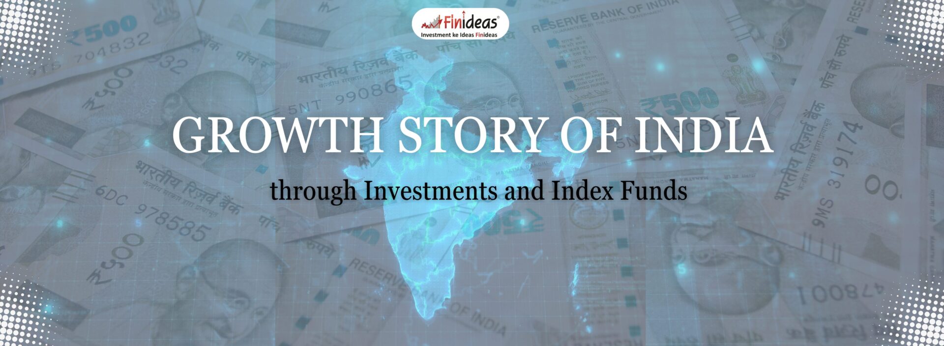 Growth Story of India Through Investments and Index Funds__