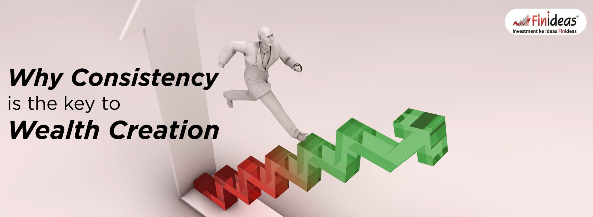 Why Consistency Is the Key to Wealth Creation